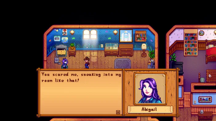 {"alt":"Dans Stardew Valley, Abigail exprime sa surprise en disant : 'Tu m'as effrayée en entrant dans ma chambre comme ça !'"},